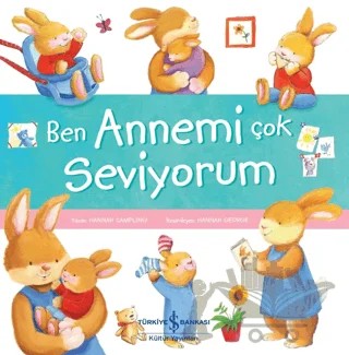 Ben Annemi Çok Seviyorum – Hannah Campling – İş Bankası Kültür Yayınları kitap kapağı