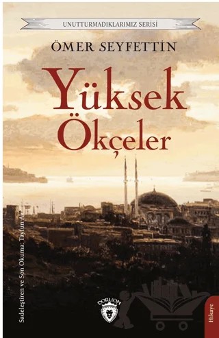 Yüksek Ökçeler – Ömer Seyfettin – Dorlion Yayınları kitap kapağı