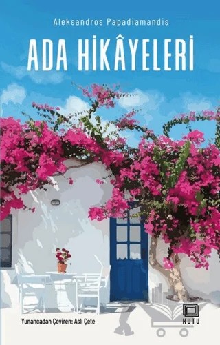 Ada Hikayeleri – Aleksandros Papadiamandis – Kutu Yayınları kitap kapağı