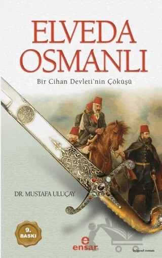 Elveda Osmanlı – Mustafa Uluçay – Ensar Neşriyat kitap kapağı