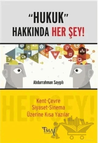 Hukuk Hakkında Her Şey – Abdurrahman Saygılı – İmaj Yayıncılık kitap kapağı