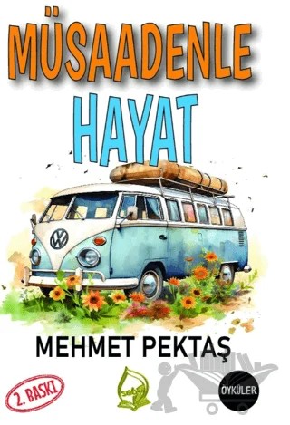 Müsaadenle Hayat – Mehmet Pektaş – Sebe Yayınları kitap kapağı
