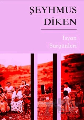 İsyan Sürgünleri – Şeyhmus Diken – Everest Yayınları kitap kapağı