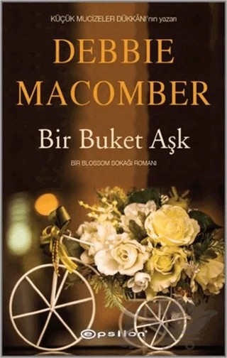 Bir Buket Aşk – Debbie Macomber – Epsilon Yayınevi kitap kapağı