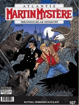 Martin Mystere Sayı: 167 - İmkansızlıklar Dedektifi / Kutsal Ormanın Avcıları – Lal Kitap kitap kapağı