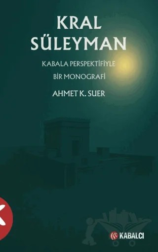 Kral Süleyman – Ahmet K. Suer – Kabalcı Yayınevi - Doruk Yayınları kitap kapağı