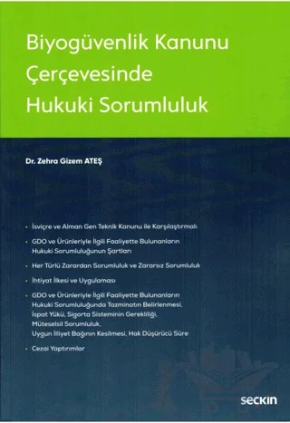 Biyogüvenlik Kanunu Çerçevesinde Hukuki Sorumluluk – Zehra Gizem Ateş – Seçkin Yayıncılık kitap kapağı