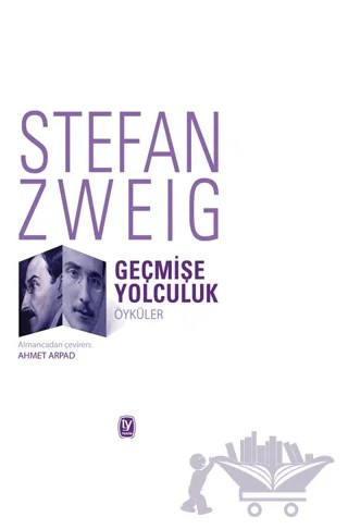 Geçmişe Yolculuk – Stefan Zweıg – Tekin Yayınevi kitap kapağı