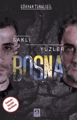 Saklı Yüzler Bosna – Gökhan Tunalıgil – Göl Yayıncılık kitap kapağı