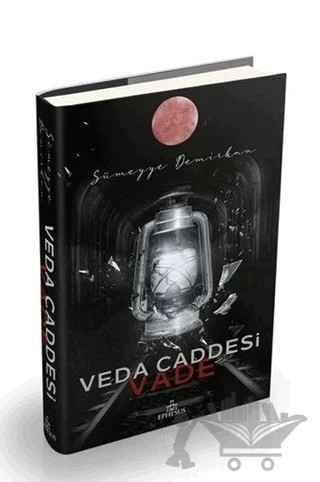 Veda Caddesi 5 - Vade – Sümeyye Demirkan – Ephesus Yayınları kitap kapağı