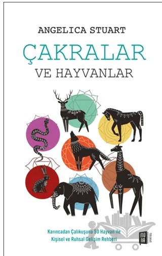 Çakralar ve Hayvanlar – Angelica Stuart – Mona Kitap kitap kapağı