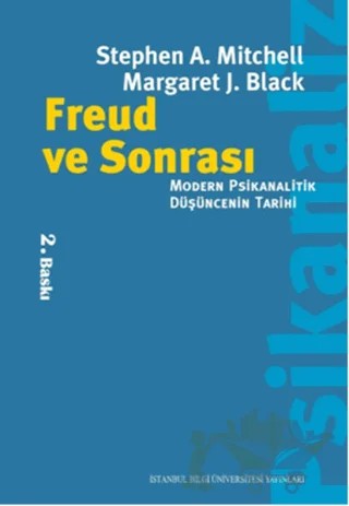 Freud ve Sonrası – Margaret J. Black, Stephen A. Mitchell – İstanbul Bilgi Üniversitesi Yayınları kitap kapağı