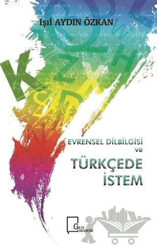 Evrensel Dilbilgisi ve Türkçede İstem – Işıl Aydın Özkan – Gece Akademi kitap kapağı