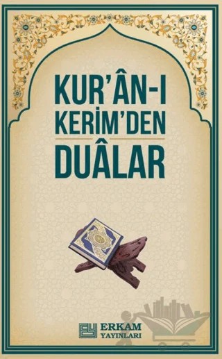 Kur'an-ı Kerim'den Dualar – Kolektif – Erkam Yayınları kitap kapağı