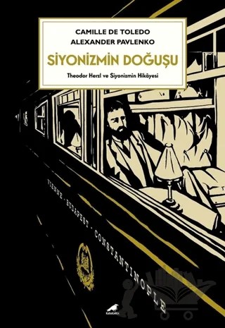 Siyonizmin Doğuşu – Alexander Pavlenko, Camille de Toledo – Kara Karga Yayınları kitap kapağı