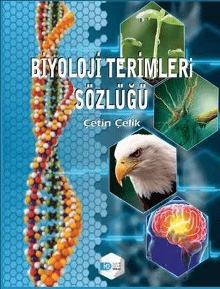 Biyoloji Terimler Sözlüğü – Çetin Çelik – İlkim Ozan Yayınları kitap kapağı
