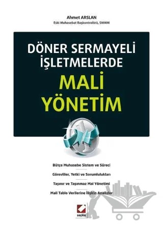 Döner Sermayeli İşletmelerde Mali Yönetim – Ahmet Arslan – Seçkin Yayıncılık kitap kapağı