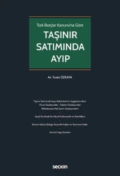 Türk Borçlar Kanunu'na GöreTaşınır Satımında Ayıp – Turan Özkaya – Seçkin Yayıncılık kitap kapağı