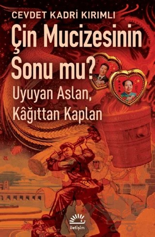 Çin Mucizesinin Sonu Mu? – Cevdet Kadri Kırımlı – İletişim Yayınevi kitap kapağı