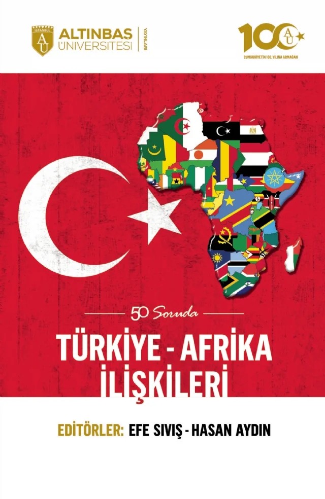 50 Soruda Türkiye-Afrika İlişkileri – Efe Sıvış, Hasan Aydın – Altınbaş Üniversitesi Yayınları kitap kapağı