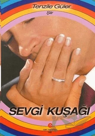 Sevgi Kuşağı – Tenzile Güler – Can Yayınları (Ali Adil Atalay) kitap kapağı