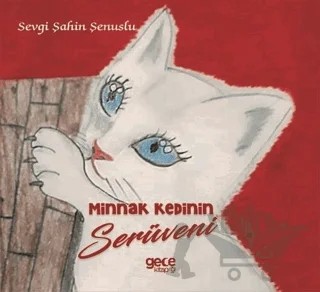 Minnak Kedinin Serüveni – Sevgi Şahin Şenuslu – Gece Kitaplığı kitap kapağı