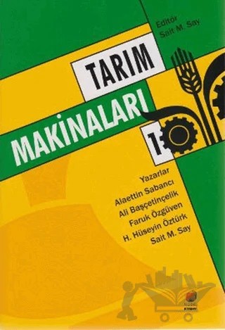 Tarım Makinaları 1 – Alaettin Sabancı, Ali Başçetinçelik, Faruk Özgüven, H. Hüseyin Öztürk, Sait M. Say – Adana Nobel Kitabevi kitap kapağı