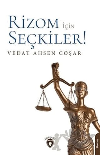 Rizom İçin Seçkiler! – Vedat Ahsen Coşar – Dorlion Yayınları kitap kapağı