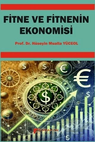 Fitne ve Fitnenin Ekonomisi – Hüseyin Mualla Yüceol – Karahan Kitabevi kitap kapağı