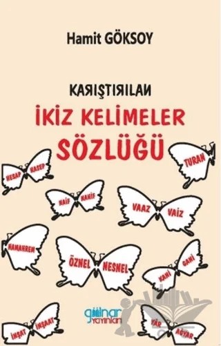 Karıştırılan İkiz Kelimeler Sözlüğü – Hamit Göksoy – Gülnar Yayınları kitap kapağı