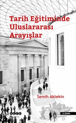 Tarih Eğitiminde Uluslararası Arayışlar – Semih Aktekin – Hece Yayınları kitap kapağı