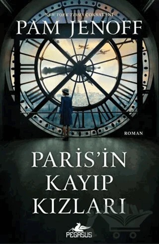 Paris’in Kayıp Kızları – Pam Jenoff – Pegasus Yayınları kitap kapağı