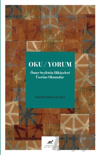 Oku/Yorum – Fatih Sakallı – Paradigma Akademi Yayınları kitap kapağı