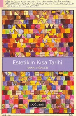 Estetik’in Kısa Tarihi – Hakkı Hünler – Doğu Batı Yayınları kitap kapağı