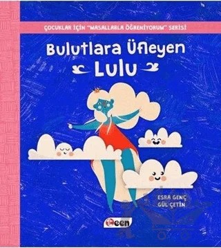 Bulutlara Üfleyen Lulu – Esra Genç – Teen Yayıncılık kitap kapağı