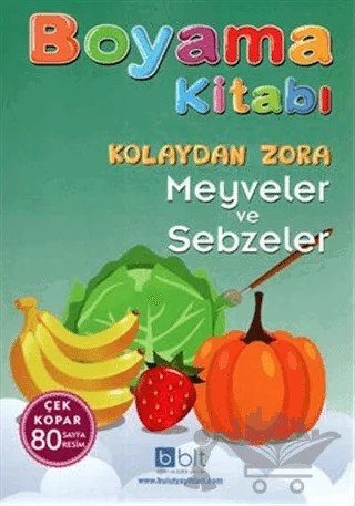 Boyama Kitabı - Kolaydan Zora Meyveler ve Sebzeler – İsmail Bulut Gönülalan – Bulut Eğitim ve Kültür Yayınları kitap kapağı