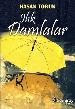 Ilık Damlalar – Hasan Torun – Pamiray Yayınları kitap kapağı