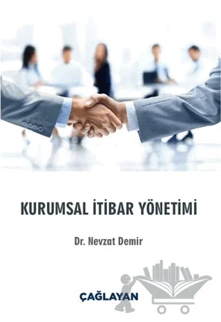 Kurumsal İtibar Yöentimi – Nevzat Demir – Çağlayan Kitabevi kitap kapağı