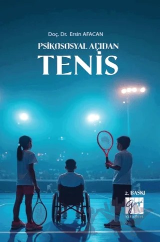 Psikososyal Açıdan Tenis – Ersin Afacan – Gazi Kitabevi kitap kapağı