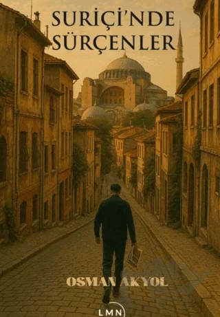 Suriçi’nde Sürçenler – Osman Akyol – Liman Yayınevi kitap kapağı