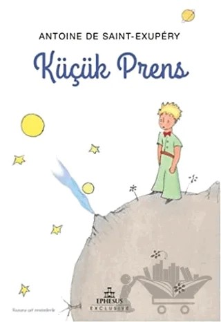 Küçük Prens – Antoine de Saint-Exupery – Ephesus Yayınları kitap kapağı