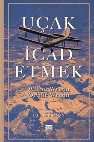 Uçak İcad Etmek – Orville Wright, Wilbur Wright – Yedinci Kat Yayınları kitap kapağı