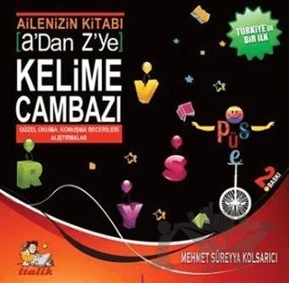 A'dan Z'ye Kelime Cambazı – Mehmet Süreyya Kolsarıcı – İtalik Yayınevi kitap kapağı