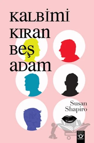Kalbimi Kıran Beş Adam – Susan Shapiro – Okuyan Us Yayınları kitap kapağı