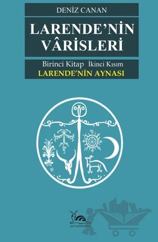 Larende’nin Varisleri – Deniz Canan – Sarmal Kitabevi kitap kapağı