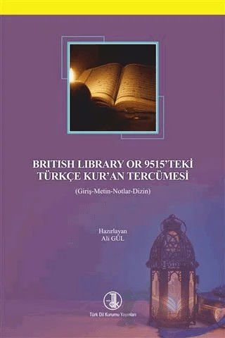 British Library or 9515'teki Türkçe Kur'an Tercümesi – Ali Gül – Türk Dil Kurumu Yayınları kitap kapağı