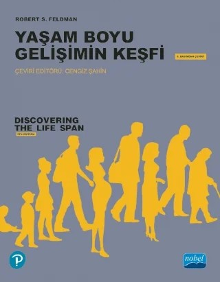 YAŞAM BOYU GELİŞİMİN KEŞFİ / Discovering the Life Span – Robert S. Feldman – Nobel Akademik Yayıncılık kitap kapağı