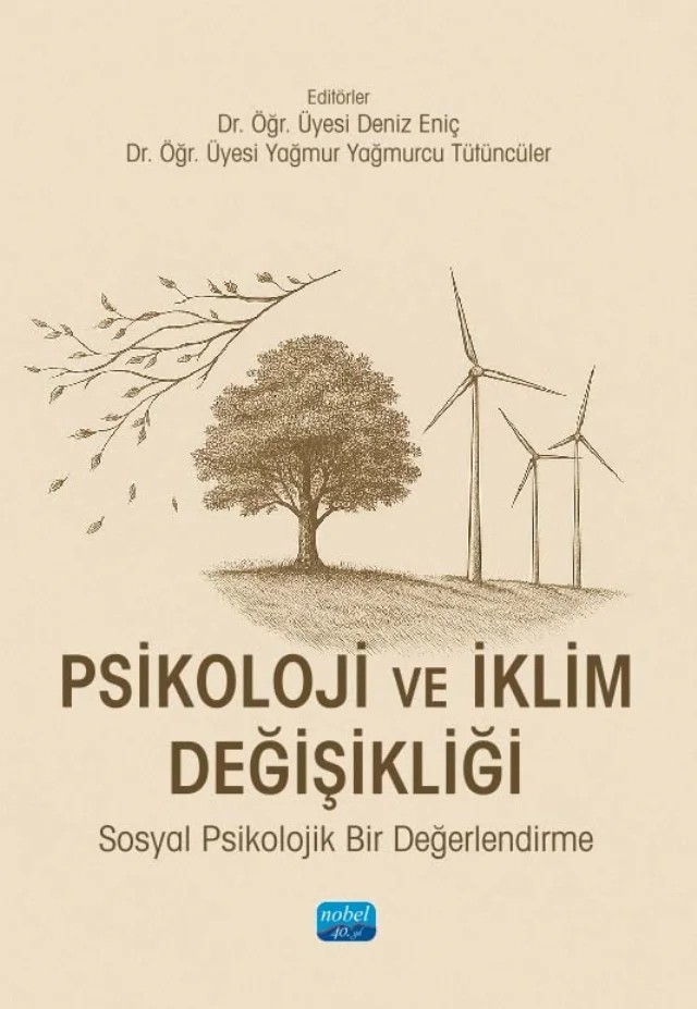 PSİKOLOJİ VE İKLİM DEĞİŞİKLİĞİ - Sosyal Psikolojik Bir Değerlendirme – Aras Türkeli Alpay, Deniz Bilger, Deniz Eniç, Funda Genç Turhan, İlknur Tayınmak, Kenan Alparslan, Özge Ünal Koçaslan, Tuğçe Gündüz, Yağmur Yağmurcu Tütüncüler – Nobel Akademik Yayıncılık kitap kapağı