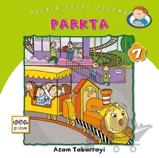 Parkta - Aferin Güzel Oğluma 7 – Azam Tabarrayi – Nar Çocuk kitap kapağı