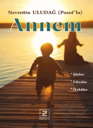 Annem – Nevrettin Uludağ – Zinde Yayıncılık kitap kapağı